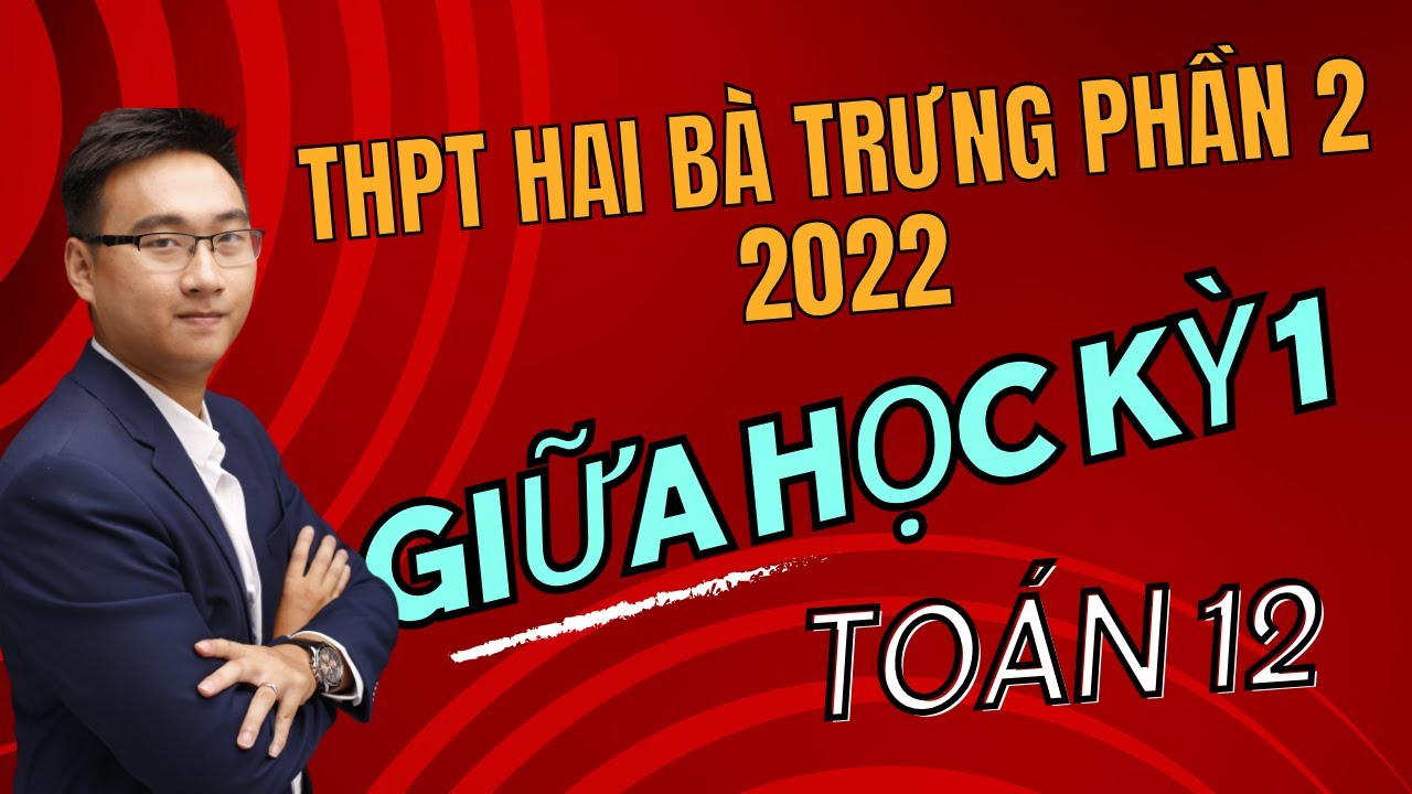 THPT HAI BÀ TRƯNG PHẦN 2