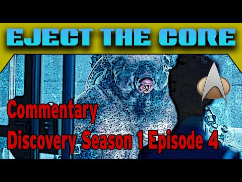 Commentary Track: Star Trek Discovery S1E4