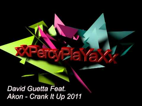 David Guetta Feat. Akon - Crank It Up ( 2o11 )