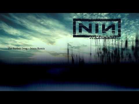 Nine Inch Nails - The Perfect Drug (btsou remix)