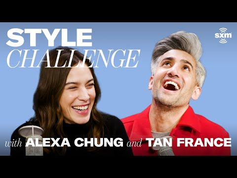 Tan France & Alexa Chung Play the Style Challenge