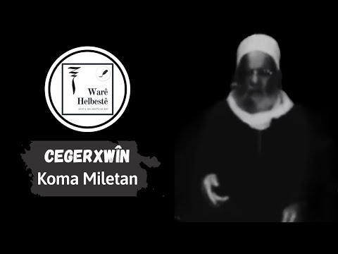 Cegerxwîn - Koma Miletan (Deng: Mele Cemîlê Kefrî) [Welatê Kurdan Hemî Çîmen e]