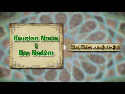 Hrustan Nocic i Hor Nedzm - Kraj Kabe sam ja stajao - (Audio 2013)
