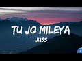 Tu Jo Mileya Lyrics Video Juss X MixSingh New Punjabi Song 2024 Latest Punjabi