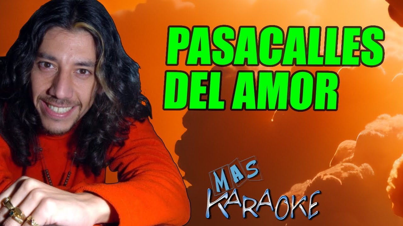 PASACALLES DEL AMOR