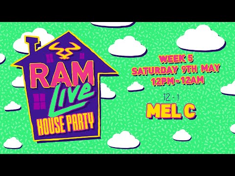 RAMLive House Party - 09/05/20 - 12pm - 1pm - Mel C
