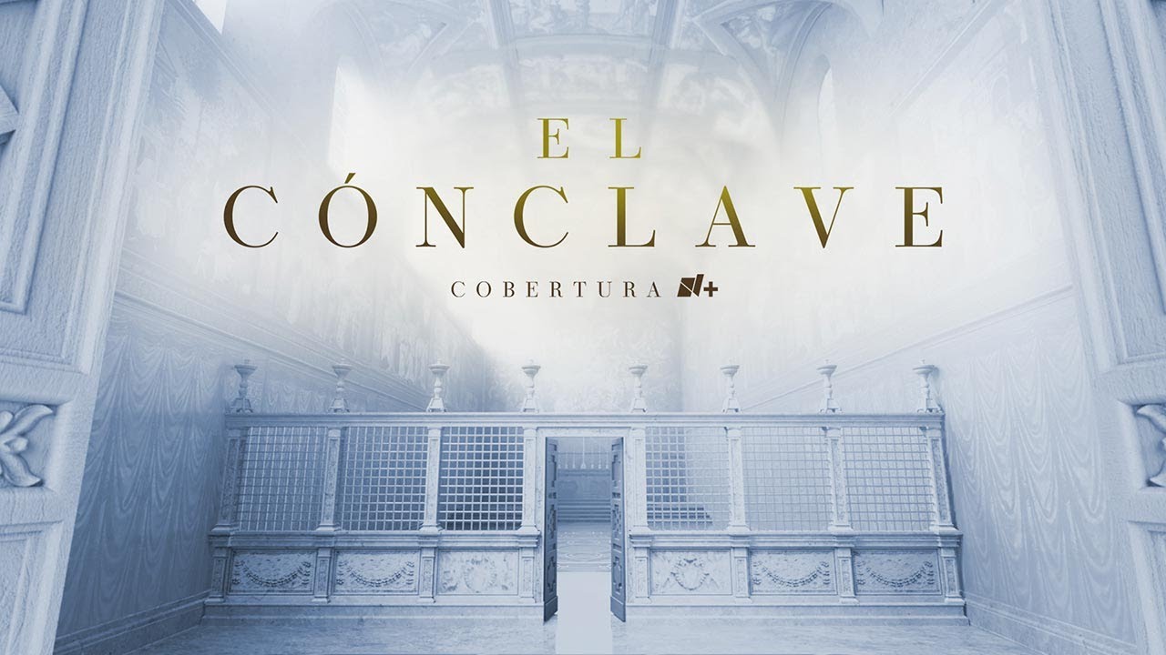 Desde el Vaticano: #Cónclave2025 para elegir al nuevo papa. Cobertura especial N+