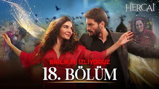 Hercai 18. Bölüm | Birlikte İzliyoruz 🔱❤