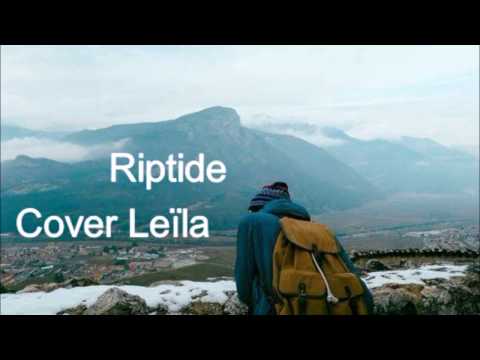 Riptide - Cover Leïla Vnh
