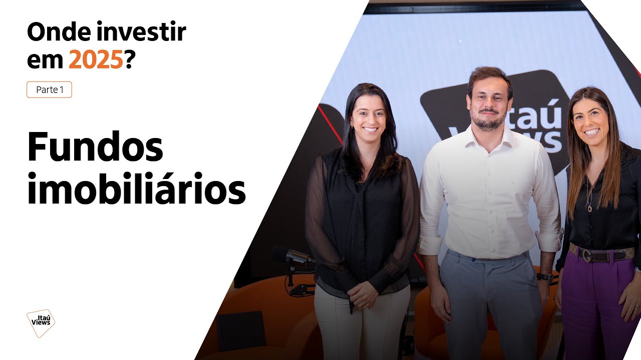 Onde investir em 2025 - Fundos Imobiliários