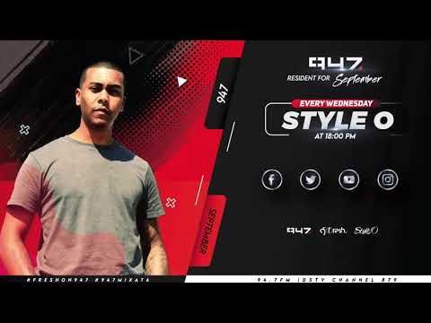 Style O - 947 Mix@6 (16 September 20) Amapiano