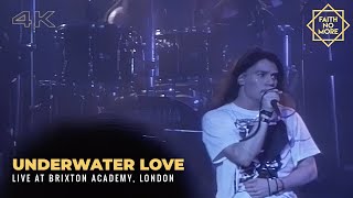 Underwater Love 4K : LIVE at the Brixton Academy Song 4 #faithnomore