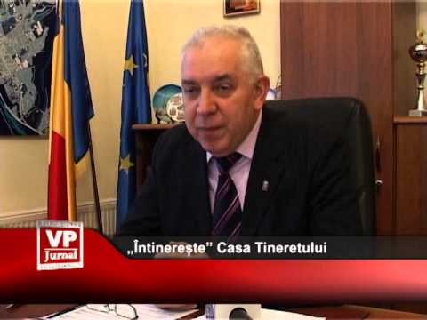 „Întinerește” Casa Tineretului