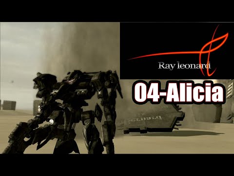 Rayleonard 04-ALICIA gameplay | Armored Core for Answer