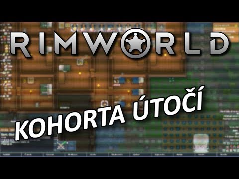 RimWorld 1.0 Kolonie CZ - Kohorta útočí 25