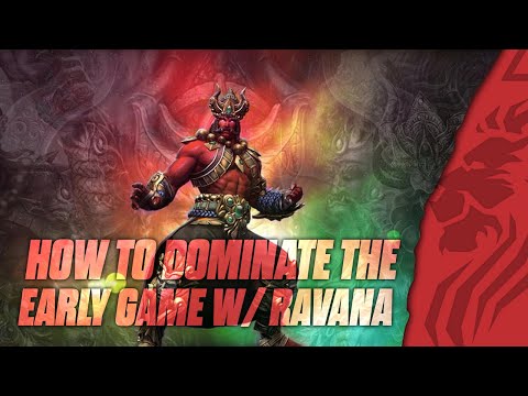 HOW TO DOMINATE THE EARLY GAME WITH RAVANA