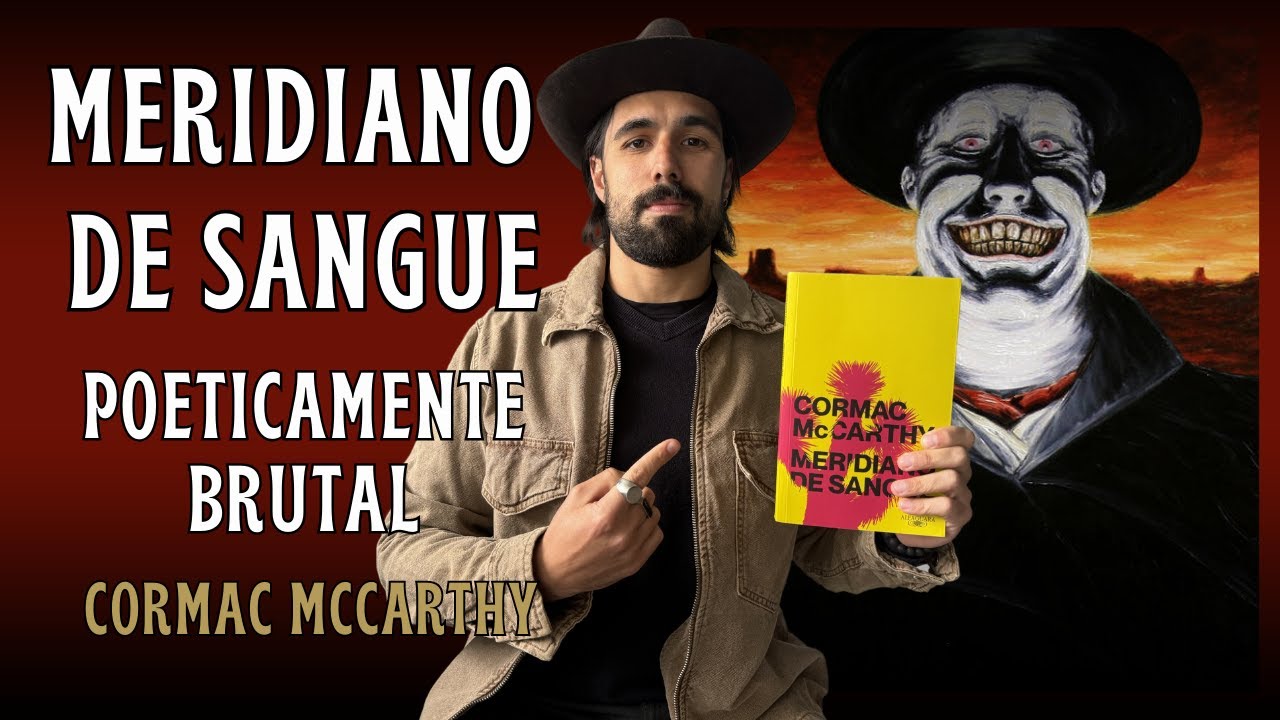 Resenha - Meridiano de Sangue (Um dos Livros Mais Importantes da Minha Vida)