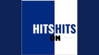 HITS ON HITS Music Video
