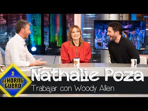 La experiencia de Nathalie Poza trabajando con Woody Allen - El Hormiguero