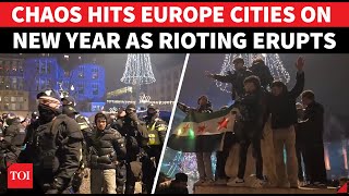 Europe Burns In Riots: New Year Celebrations Turn Violent; Clashes In Germany, Netherlands, France