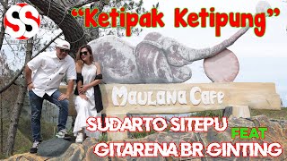 Download lagu KETIPAK KETIPUNG | SUDARTO SITEPU ft GITARENA BR GINTING | Cipt. NN mp3 Download lagu KETIPAK KETIPUNG | SUDARTO SITEPU ft GITARENA BR GINTING | Cipt. NN mp3