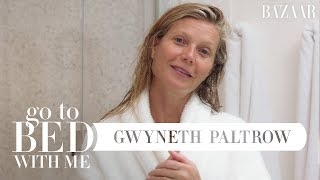 Gwyneth Paltrow's Nighttime Skincare Routine | Go To Bed With Me | Harper's BAZAAR