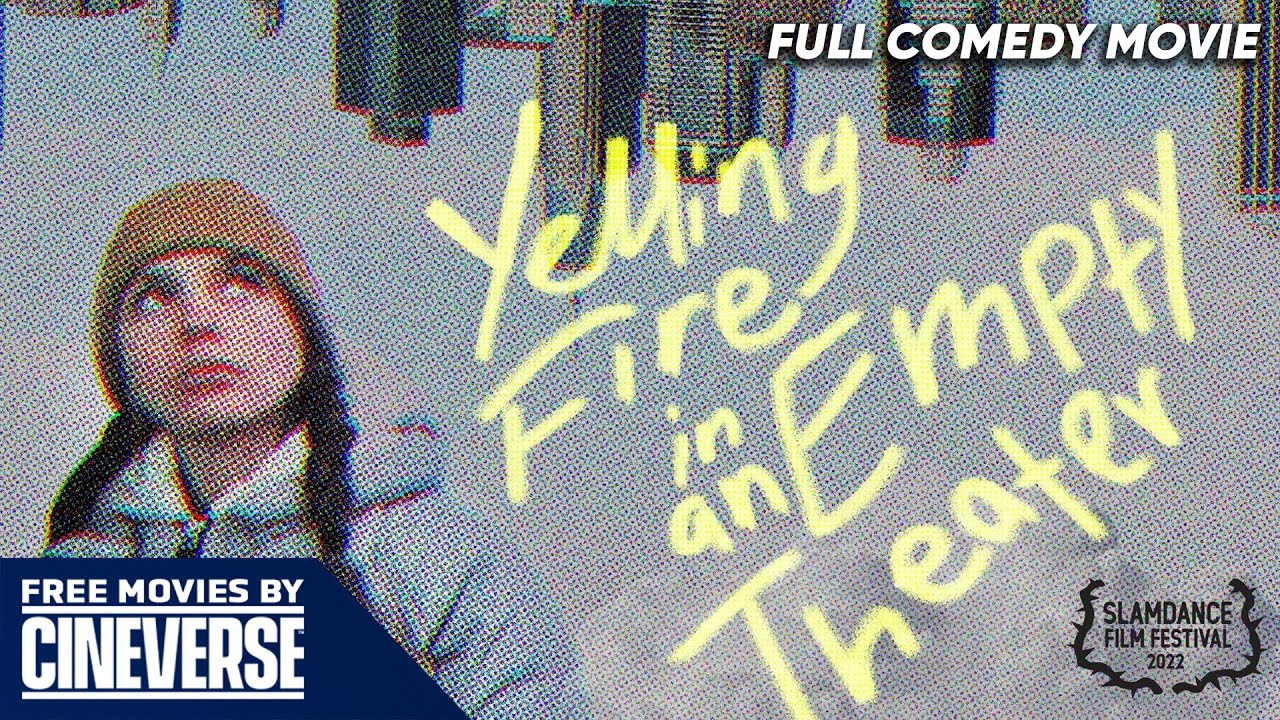 Yelling Fire In An Empty Theater | Full Comedy Movie | Free HD Drama Movie | Cineverse