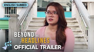 TRAILER | Beyond The Headlines | Documentary on Media and Journalism in the Philippines
