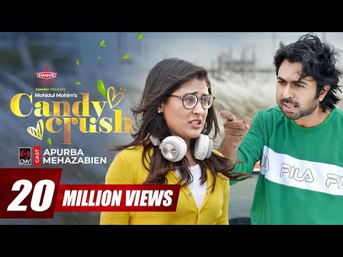 Candy Crush | ক্যান্ডি ক্রাশ | Bangla Natok | Apurba | Mehazabien | Mohidul Mohim |Bangla Natok 2021