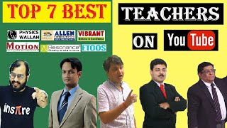 Top 7 Best Physics Teachers On Youtube | 😱Famous Kota Teachers | 🎯 Jee Neet Physics #kotacoachings