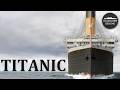 5 Hours of Titanic History