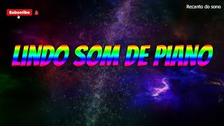 lindo som de piano Recanto do sono
