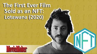The first-ever film sold as an NFT: Lotawana - Demystified S1E13 video