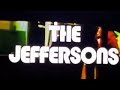The Jeffersons