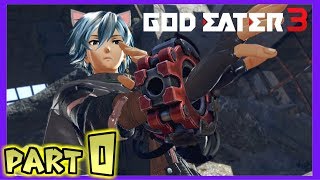 【GOD EATER 3】Part0　私はレアもの…晴れて人間卒業！！