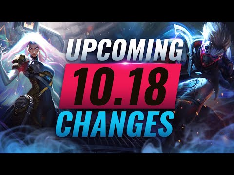MASSIVE CHANGES: New Buffs & REWORKS Coming in Patch 10.18 - League of Legends