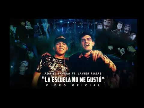Adriel Favela feat. Javier Rosas- "La Escuela No Me Gustó" (Video Oficial).
