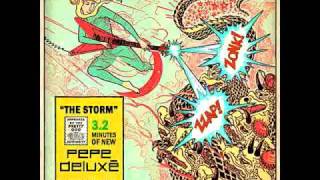 Pepe Deluxé - The Storm