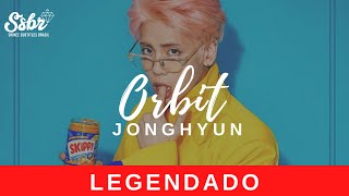 Jonghyun - Orbit (legendado + romanização)