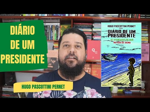 DIRIO DE UM PRESIDENTE: AS AVENTURAS DE JAIR NA ILHA DE DILMA (Hugo P. Pernet) - LIVRO DE FICO!!!