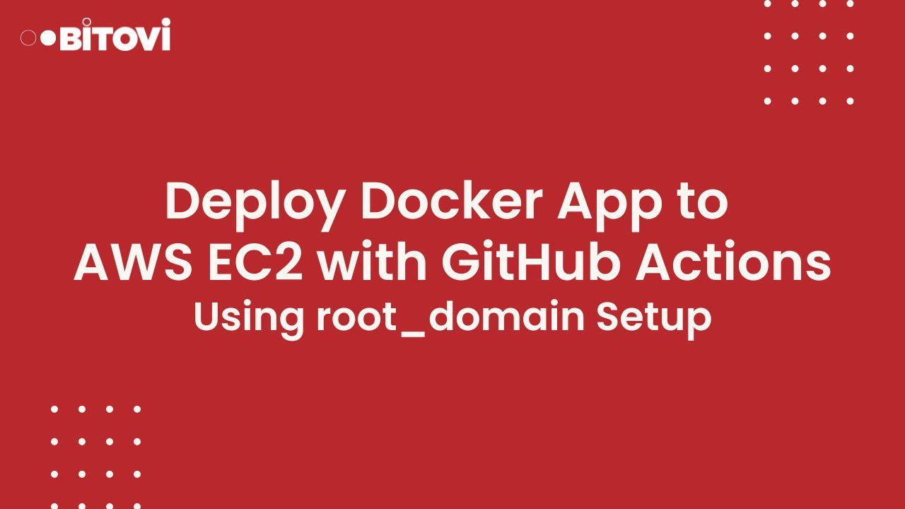Deploy Docker App to AWS EC2 with GitHub Actions: Root Domain Setup