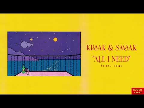 Kraak & Smaak - All I Need (feat. iogi)