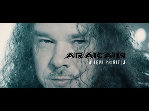 ARAKAIN - K ZEMI PŘIBITEJ
