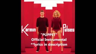 Karmin -  Puppet (Official Instrumental) with lyrics