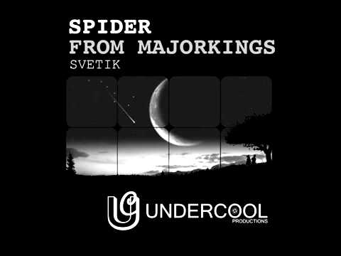 Spider from Majorkings (Svetik Spider Killer Mix) Undercool