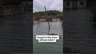 Yozgat’ın Çekerek İlçesin’de Bir Köy Barajin Hemen Yanında Olmasi Nede
