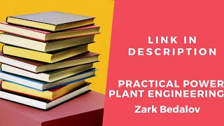Practical Power Plant Engineering by Zark Bedalov | A Guide for Early Career Engineers