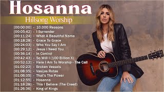 Hosanna - Hillsong Worship Christian Worship Songs 2023 ✝✝✝ Best Praise And Worship Songs