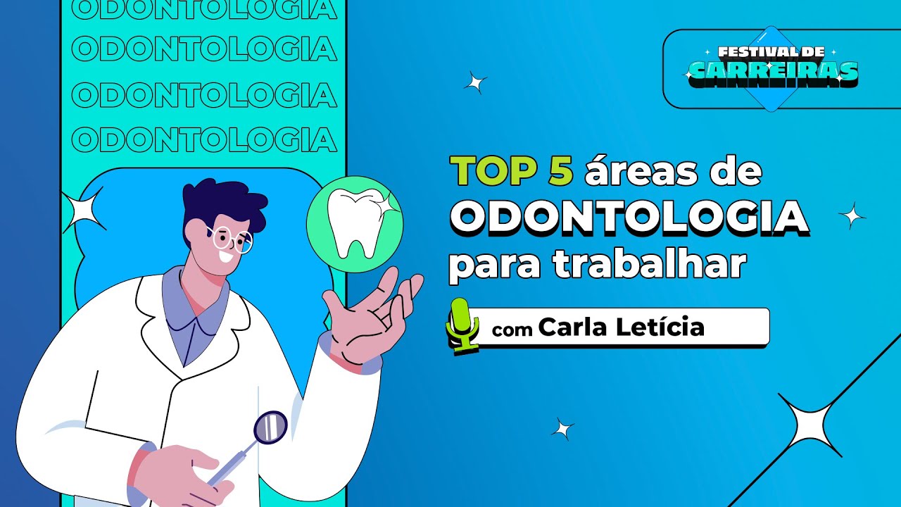 TOP 5 áreas para se trabalhar com Odontologia