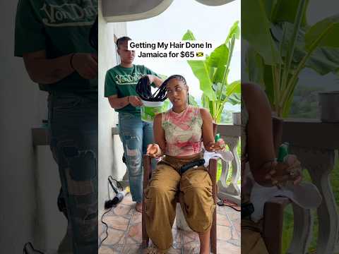Getting My Hair Done in Jamaica for $65 🇯🇲